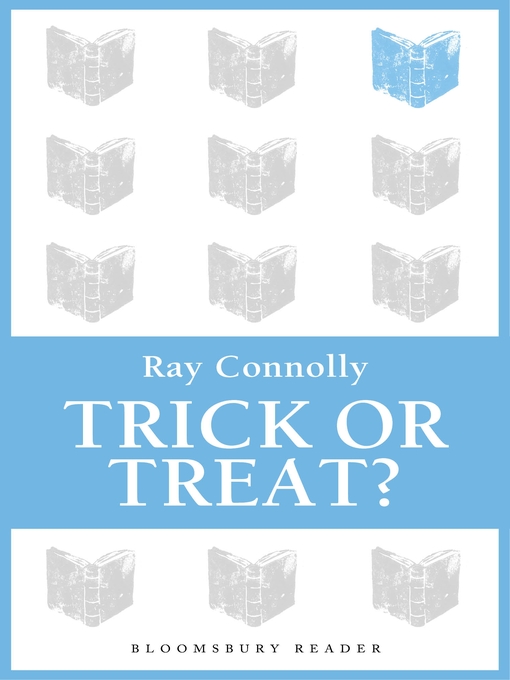 Title details for Trick or Treat? by Ray Connolly - Available